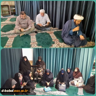 برگزاری مراسم پرفیض زیارت عاشورا در اولین هفته سال جدید بعد از اقامه نماز ظهر و عصر، با حضور ریاست، اساتید، کارکنان و دانشجویان در نمازخانه آموزشکده ملی مهارت دختران بابل