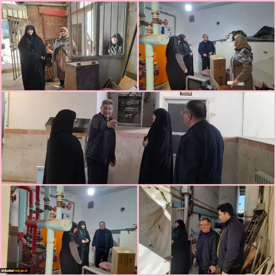 بازدید میدانی خانم دکتر ابویی رئیس آموزشکده ملی مهارت دختران بابل به همراه معاونین و کارکنان از تاسیسات، موتورخانه ها و...  آموزشکده دختران بابل  2
